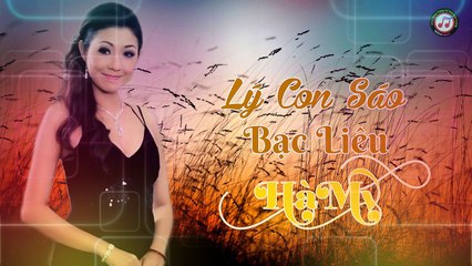 HÀ MY - Lý Con Sáo Bạc Liêu