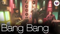 Bang Bang Cover Version - Bang Bang [2017] Mihir Joshi Songs [FULL HD]