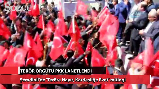 Şemdinli’de ‘Teröre Hayır, Kardeşliğe Evet’ mitingi