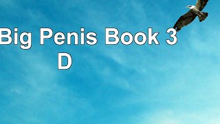 DOWNLOAD  The Big Penis Book 3D book free PDF