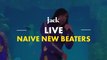 Naive New beaters - Jack Sessions à l'Aquarium de Paris | JACK