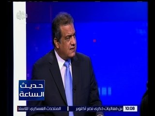 حديث الساعة | سعد الزنط: مصر نجحت في إدارة العلاقة مع الدول المجاورة