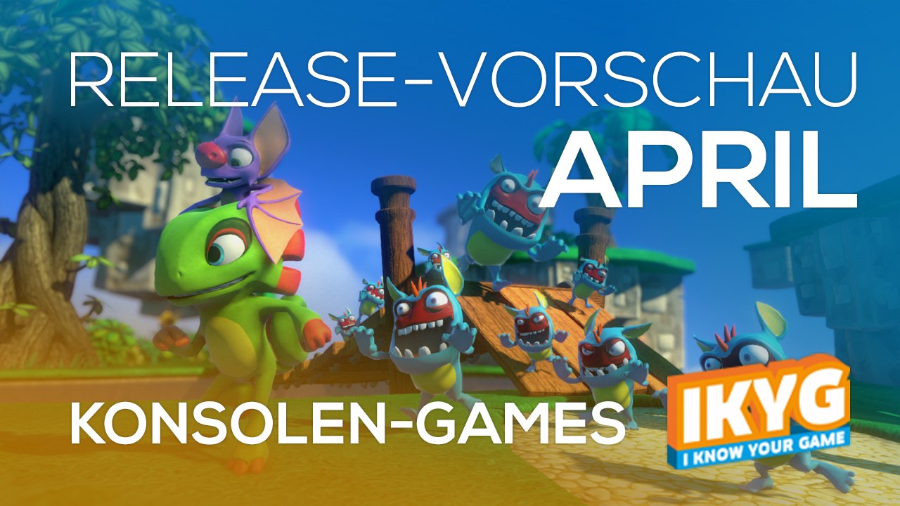 Games-release-vorschau - april 2017 - konsole