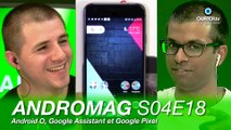 Android O, Google Assistant et Google Pixel