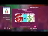 Busto Arsizio - Monza 3-1 - Highlights - Ritorno Ottavi - PlayOff Samsung Gear Volley Cup 2016/17