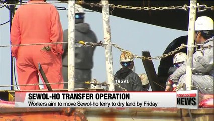 Workers aim to dock Sewol-ho onto dry land by Friday