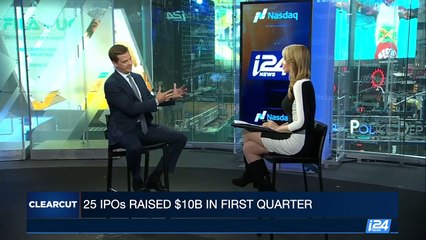 CLEAR CUT | 25 IPOs raised $10B in first quarter | Tuesday, April 4th 2017