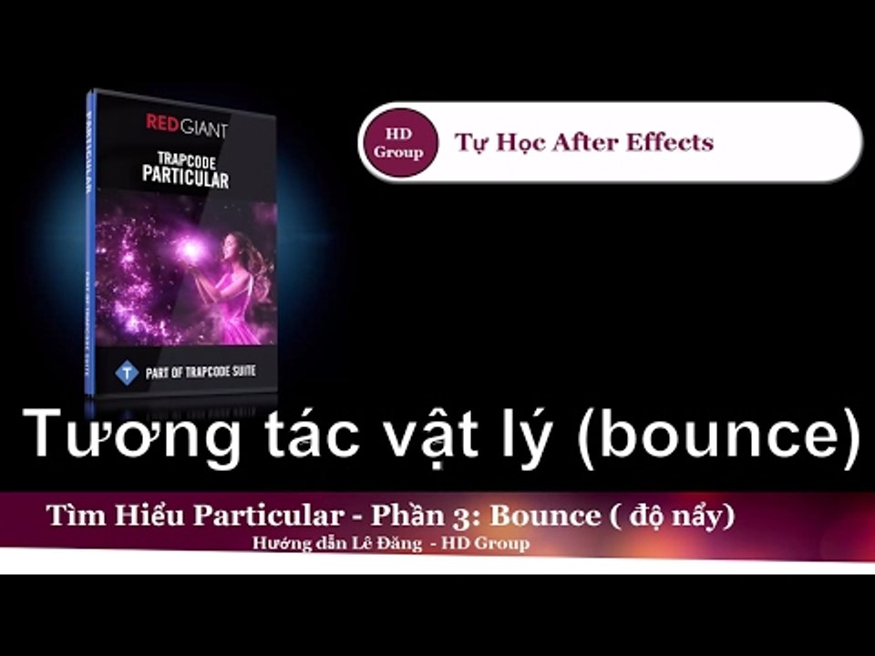 Tự học After Effects - Tìm hiểu về Trapcode Par...