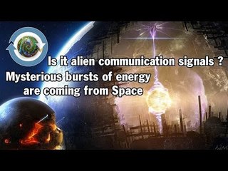 Mysterious bursts of energy are coming from space