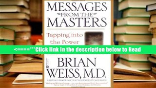 Messages from the Masters: Tapping into the Power of Love [PDF] Full Online