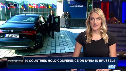 PERSPECTIVES | 70 countries hold conference on Syria in Brussels | Wednesday, April 5th 2017