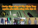 Hôm nay có gì? - Cướp tiệm vàng ở Tây Ninh: Truy nguồn gốc khẩu súng bắn đạn bi