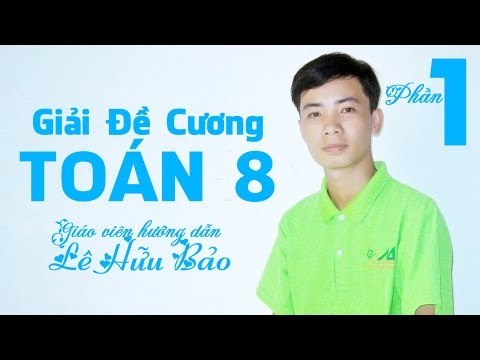 Giải bài tập toán 8 | Giải bài tập đề cương ôn tập toán 8 #1 -lhb online schools - online courses