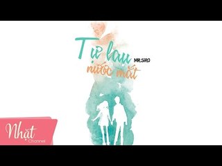 Tự Lau Nước Mắt | Mr.Siro | Lyrics Video