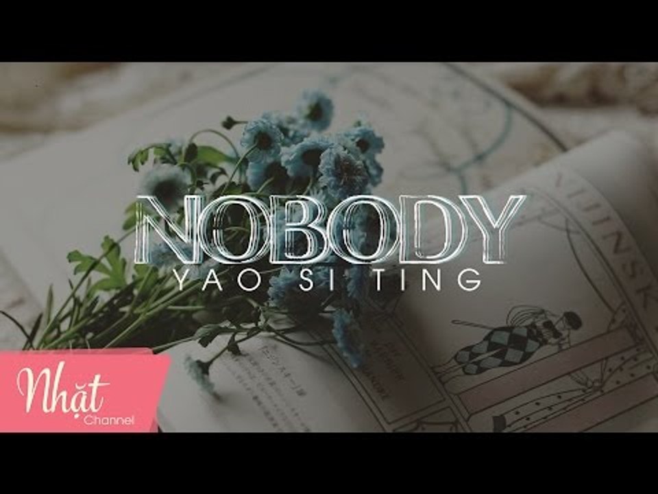 Nobody | Yao Si Ting | Lyrics Video