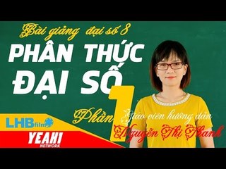 Giải bài tập đại số 8 | phân thức đại số phần 1 - lhb online schools - online courses