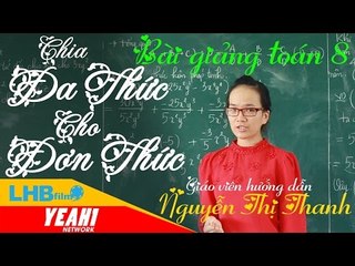 Giải bài tập đại số 8 | chia đa thức cho đơn thức - lhb online schools - online courses