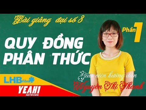 Giải bài tập toán 8 | quy đồng mẫu thức nhiều phân thức phần 1 - lhb online schools - online courses