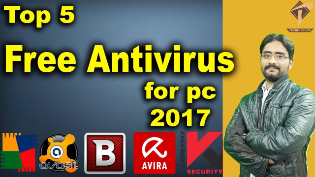 Top 5 Free Antivirus Download | Free Antivirus Software for pc 2017