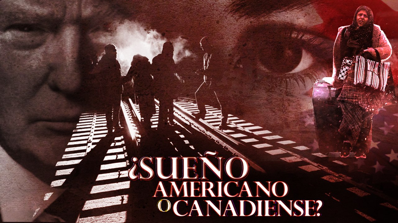 Detrás de la Razón - Bienvenidos a Canadá, Adiós Estados Unidos