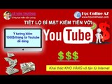 Hướng dẫn kiếm tiền từ Youtube cho người bắt đầu