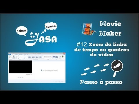 #12 Movie Maker - Zoom da linha de tempo ou quadros do vídeo - Dicas e Tutoriais Jasa