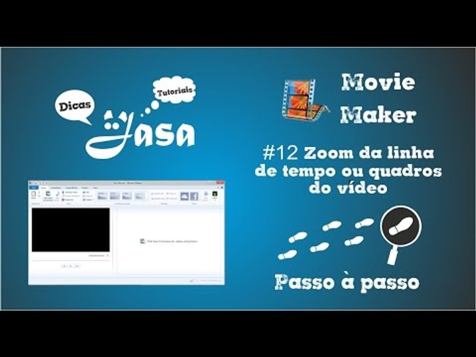#12 Movie Maker - Zoom da linha de tempo ou quadros do vídeo - Dicas e Tutoriais Jasa