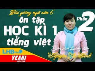 Hướng dẫn làm văn | ôn tập tiếng việt lớp 6 học kì 1 phần 2 - lhb online schools - online courses