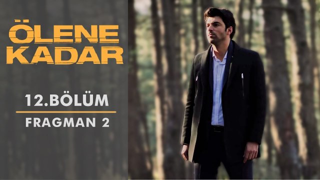 Ölene Kadar | 12.Bölüm - Fragman 2