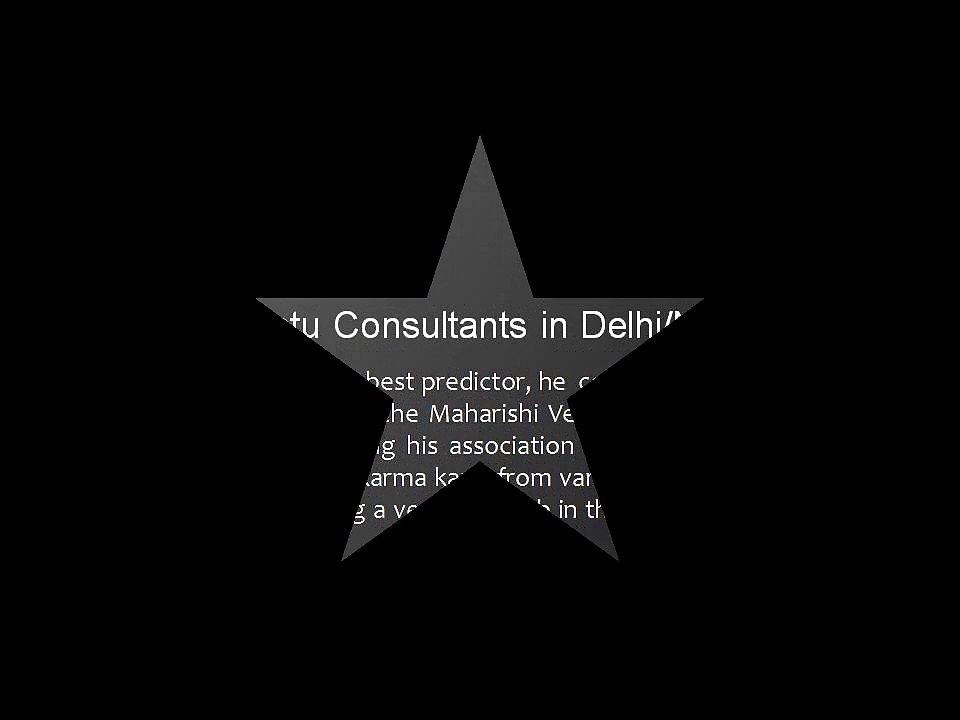 Famous Expert and Best Vastu Consultants in Delhi-NCR – RK Shastri Ji