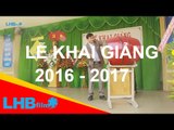 LHB online - Phần lễ khai giảng năm học THCS Ka Đô, Đơn Dương 2016 - 2017
