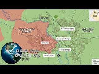 Quân đội Iraq chiếm lại 90 thành cổ Mosul từ tay IS | BẢN TIN QUÂN SỰ