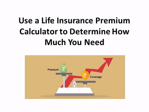 Use a Life Insurance Premium Calculator to Determine How Much You Need