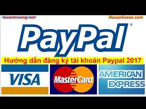 Hướng dẫn kiếm tiền Product launch tập 2| Hướng dẫn đăng ký tài khoản Paypal 2017