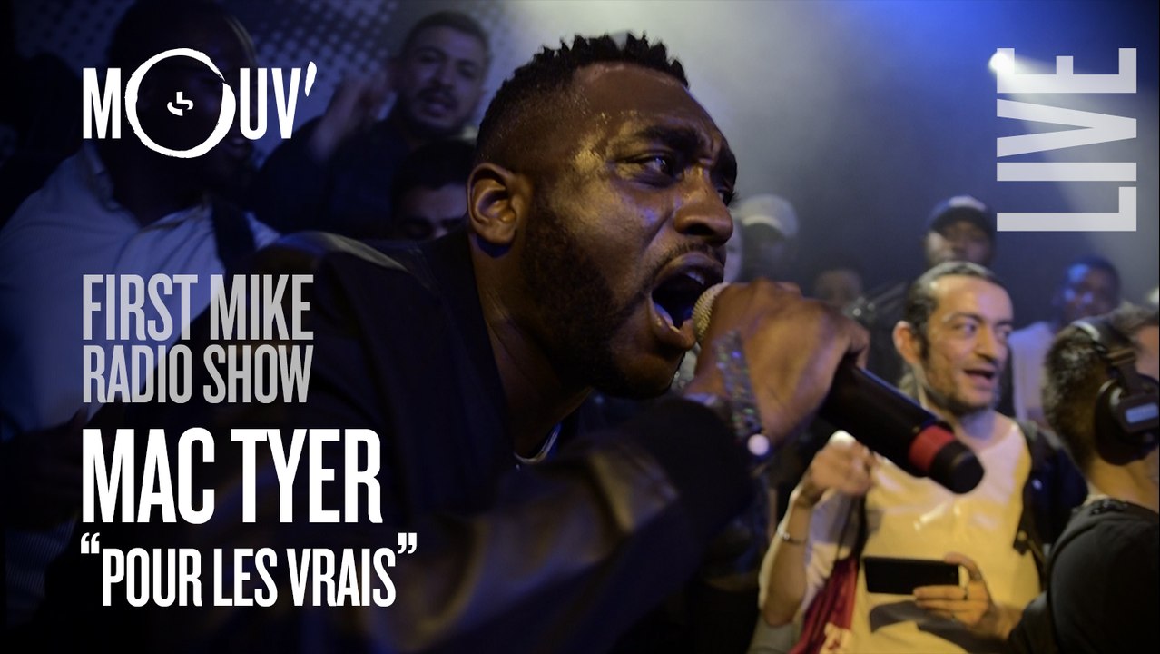 MAC TYER : "Pour les vrais" @ First Mike Radio Show Live #5