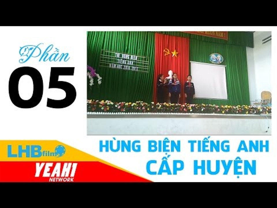 English Rhetoric - Hùng biện tiếng anh cấp huyện phần 5 -  lhb online schools - online courses