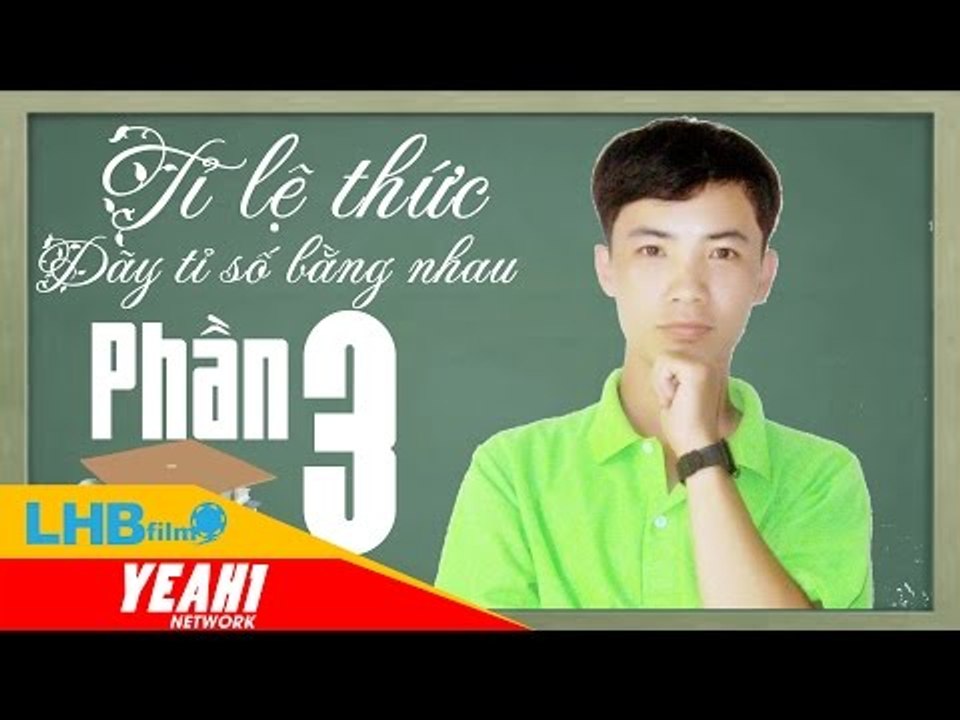 Giải bài tập đại số 7 | tỉ lệ thức dãy tỉ số bằng nhau phần 3 - lhb online schools - online courses