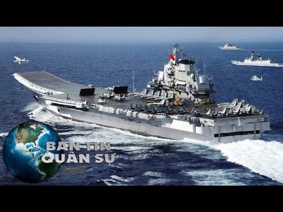 Tin Quân Sự - Điều Tàu Sân Bay Ra Biển Lớn, Trung Quốc Muốn Phá Vòng Kiềm Tỏa Của Mỹ ?