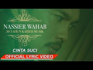 Nassier Wahab - Cinta Suci [Official Lyric Video HD]