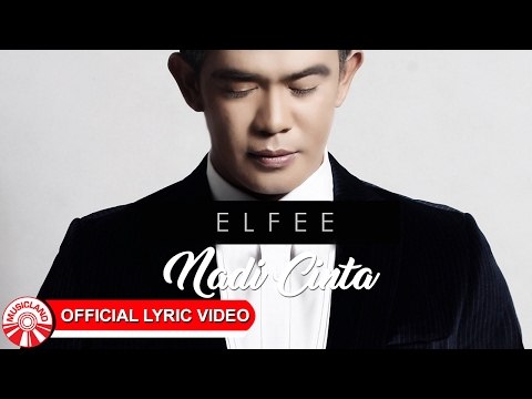 Elfee - Nadi Cinta [Official Lyric Video HD]