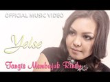 Yelse - Tangis Membujuk Rindu [Official Music Video HD]