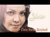 Yelse - Takdir Cinta Harus Berpisah [Official Music Video HD]