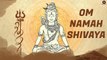 Om Namah Shivaya Video Song | Mantra | Lord Shiva | Bhajan | meditation