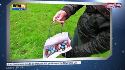 La chasse aux oeufs de Pâques fait polémique au Royaume-Uni