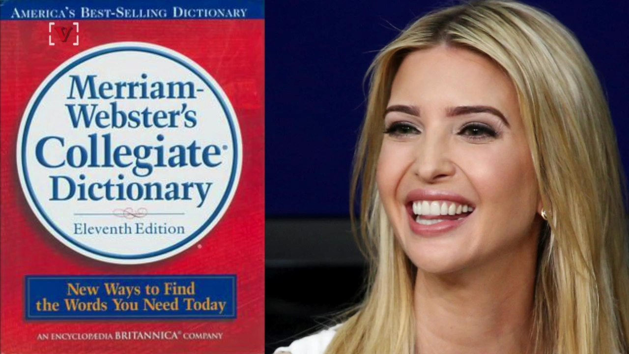 Merriam-Webster Dictionary is Schooling Ivanka Trump