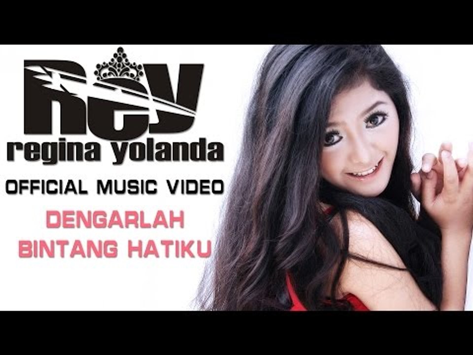 Regina Yolanda - Dengarlah Bintang Hatiku [Official Music Video HD]