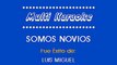 Luis Miguel - Somos novios (Karaoke)