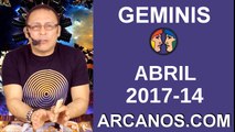 GEMINIS ABRIL 2017-2 al 8 Abr 2017-Amor Solteros Parejas Dinero Trabajo-ARCANOS.COM