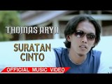 Thomas Arya - Suratan Cinto [Official Music Video HD]