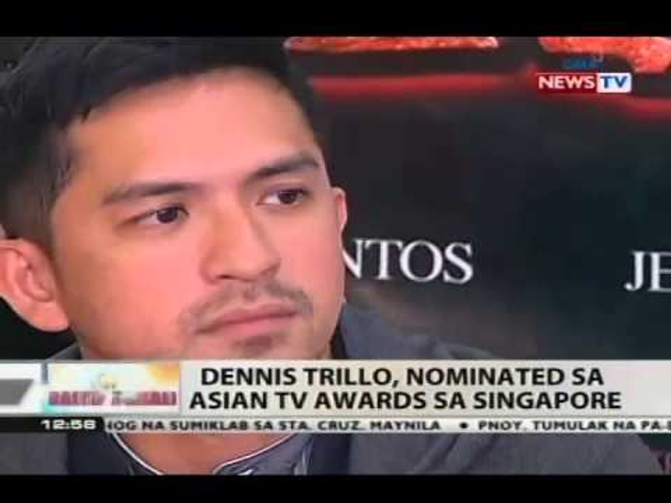 BT: Dennis Trillo, nominated sa Asian TV Awards sa Singapore